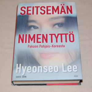Hyeonseo Lee ja David John Seitsemän nimen tyttö - Pakoon Pohjois-Koreasta